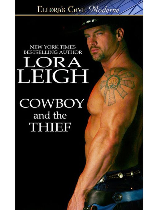 Title details for Cowboy and the Thief by Lora Leigh - Available